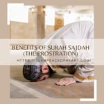 #Benefits of Surah Sajdah (The Prostration)- Islam Peace Of Heart