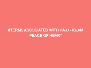 terms associated with hajj islam peace of heart 332